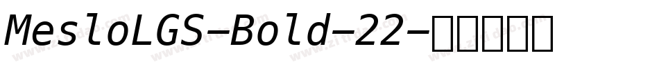 MesloLGS-Bold-22字体转换