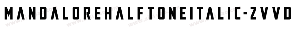 MandaloreHalftoneItalic-ZVVdJ字体转换