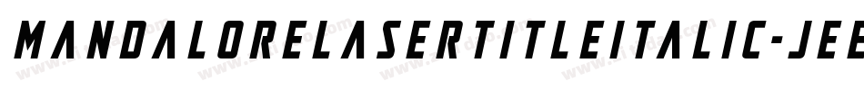 MandaloreLaserTitleItalic-jEEpj字体转换 MandaloreLaserTitleItalic-jEEpj字体转换