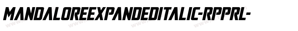 MandaloreExpandedItalic-Rpprl字体转换 MandaloreExpandedItalic-Rpprl字体转换