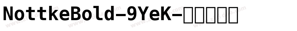 NottkeBold-9YeK字体转换