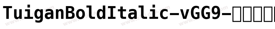 TuiganBoldItalic-vGG9字体转换