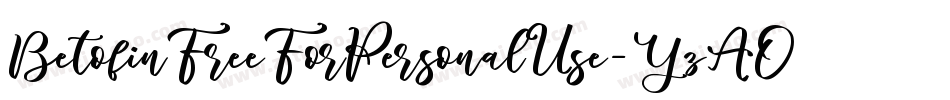 BetofinFreeForPersonalUse-YzAOa字体转换 BetofinFreeForPersonalUse-YzAOa字体转换