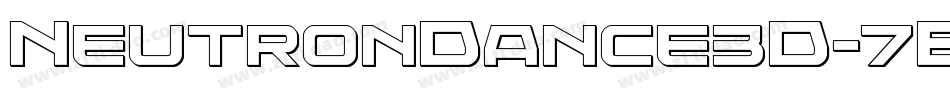 NeutronDance3D-7BrRA字体转换 NeutronDance3D-7BrRA字体转换