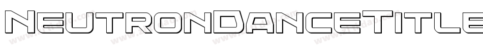 NeutronDanceTitleItalic-vmAPO字体转换
