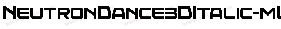 NeutronDance3DItalic-mL1rG字体转换