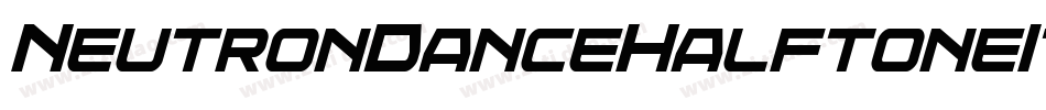NeutronDanceHalftoneItalic-OVA16字体转换 NeutronDanceHalftoneItalic-OVA16字体转换