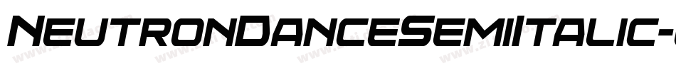 NeutronDanceSemiItalic-owgKd字体转换