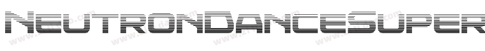 NeutronDanceSuperItalic-4B7lp字体转换 NeutronDanceSuperItalic-4B7lp字体转换