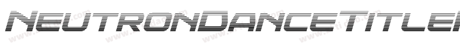 NeutronDanceTitleItalic-vmAPO字体转换