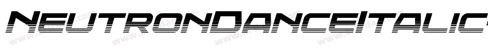 NeutronDanceItalic-gxEn1字体转换