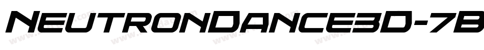 NeutronDance3D-7BrRA字体转换 NeutronDance3D-7BrRA字体转换