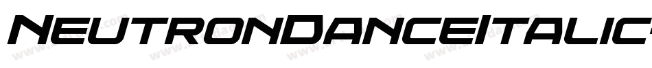 NeutronDanceItalic-gxEn1字体转换