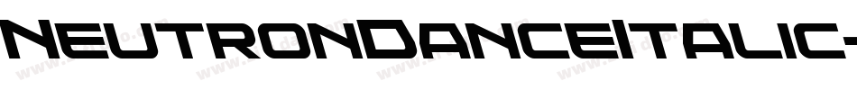 NeutronDanceItalic-gxEn1字体转换