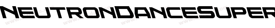 NeutronDanceSuperItalic-4B7lp字体转换 NeutronDanceSuperItalic-4B7lp字体转换