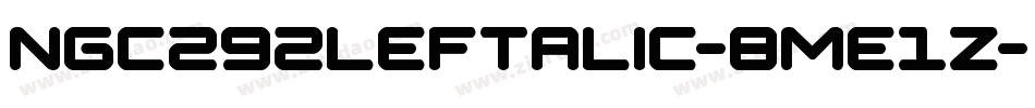 Ngc292Leftalic-8Me1z字体转换