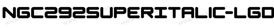 Ngc292SuperItalic-lgd0V字体转换
