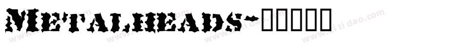 Metalheads字体转换