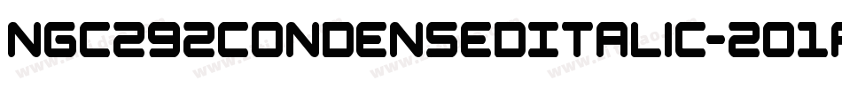 Ngc292CondensedItalic-2O1AK字体转换