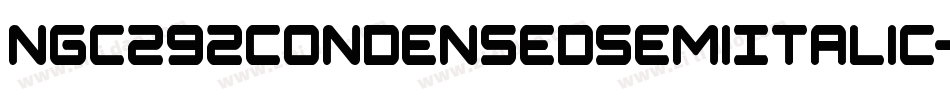 Ngc292CondensedSemiItalic-1GnAZ字体转换