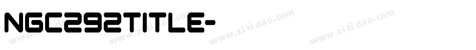 ngc292title字体转换