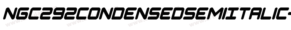 Ngc292CondensedSemiItalic-1GnAZ字体转换