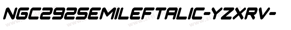 Ngc292SemiLeftalic-YzXRv字体转换
