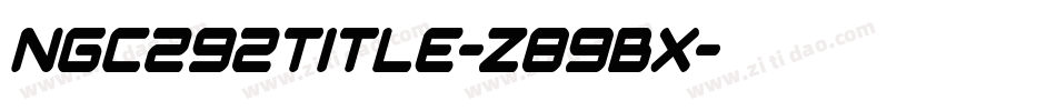 Ngc292Title-z89BX字体转换