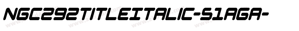 Ngc292TitleItalic-51aGa字体转换