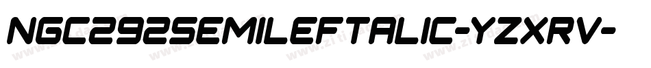 Ngc292SemiLeftalic-YzXRv字体转换