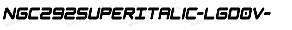 Ngc292SuperItalic-lgd0V字体转换