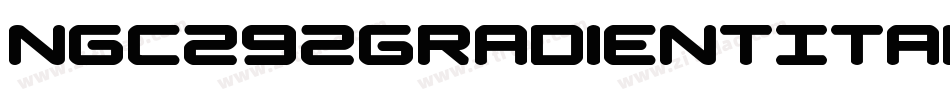 Ngc292GradientItalic-7BjnA字体转换