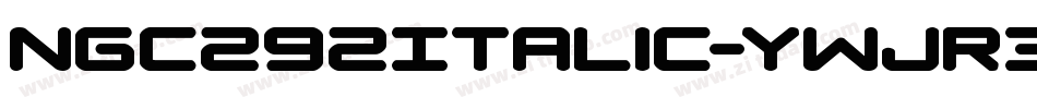 Ngc292Italic-ywjR3字体转换