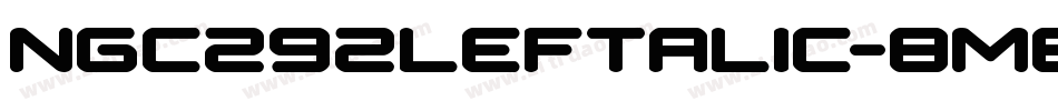 Ngc292Leftalic-8Me1z字体转换