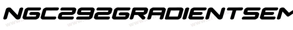 Ngc292GradientSemiItalic-mLZeG字体转换