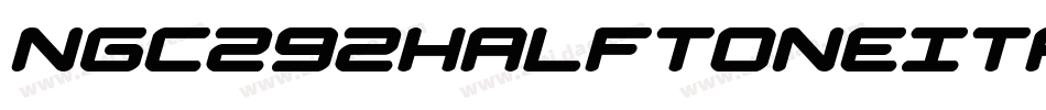 Ngc292HalftoneItalic-PKZEm字体转换