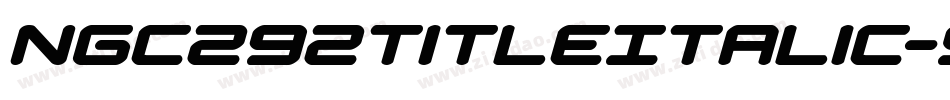 Ngc292TitleItalic-51aGa字体转换