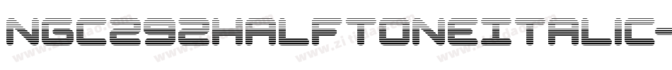 Ngc292HalftoneItalic-PKZEm字体转换