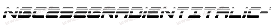 Ngc292GradientItalic-7BjnA字体转换