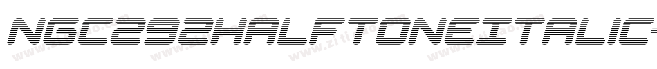 Ngc292HalftoneItalic-PKZEm字体转换