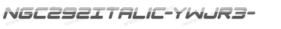 Ngc292Italic-ywjR3字体转换