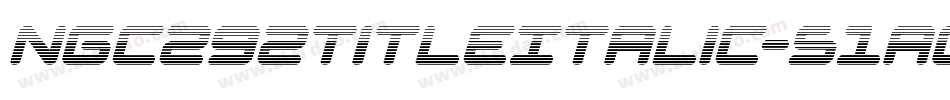 Ngc292TitleItalic-51aGa字体转换