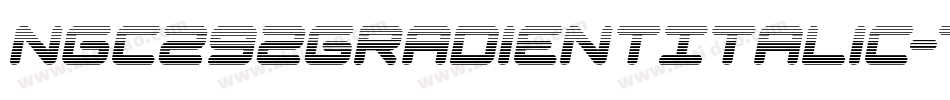 Ngc292GradientItalic-7BjnA字体转换