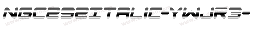 Ngc292Italic-ywjR3字体转换