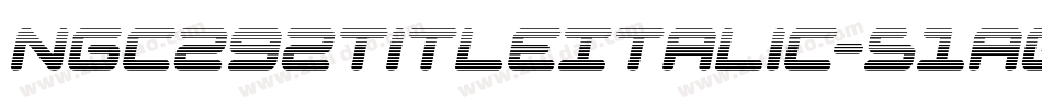 Ngc292TitleItalic-51aGa字体转换