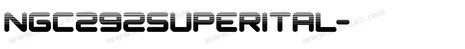 ngc292superital字体转换