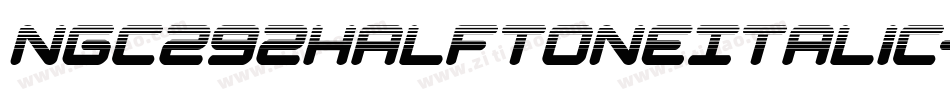 Ngc292HalftoneItalic-PKZEm字体转换