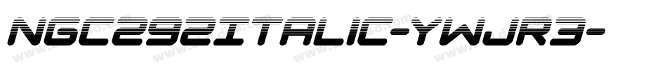 Ngc292Italic-ywjR3字体转换