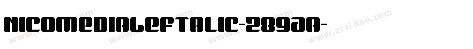NicomediaLeftalic-z89Aa字体转换