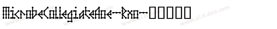 MicrobeCollegiateAoe-Rxo字体转换